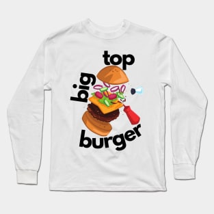 Big Top Burger Long Sleeve T-Shirt